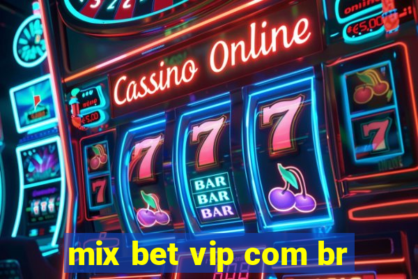 mix bet vip com br